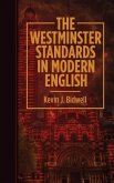 The Westminster Standards in Modern English