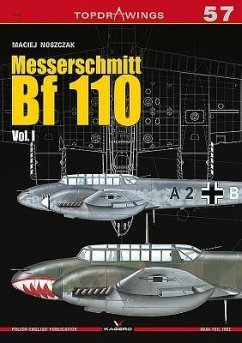 Messerschmitt Bf 110: Volume 1 - Noszczak, Maciej