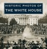 Historic Photos of the White House - Bild 1