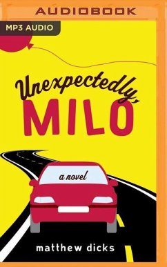 Unexpectedly, Milo - Dicks, Matthew