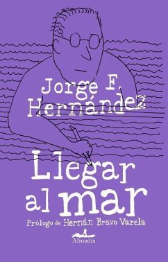 Llegar Al Mar - Hernandez, Jorge F.