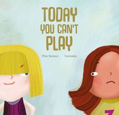 Today You Can't Play - Serrano, Pilar
