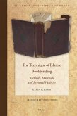 The Technique of Islamic Bookbinding: Methods, Materials and Regional Varieties. Second Revised Edition