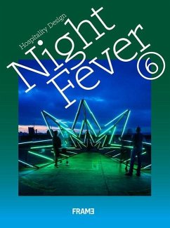 Night Fever 6: Hospitality Design - Trinidad, Angel; Tan, Jeanne; Teague, Lauren