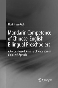 Mandarin Competence of Chinese-English Bilingual Preschoolers - Goh, Hock Huan