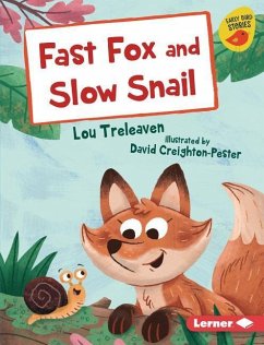 Fast Fox and Slow Snail - Treleaven, Lou