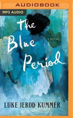 The Blue Period - Kummer, Luke Jerod