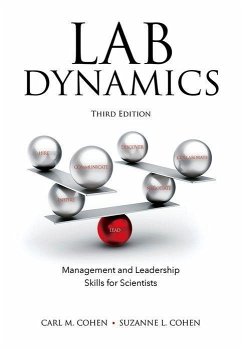 Lab Dynamics: Management and Leadership Skills for Scientists, Third Edition