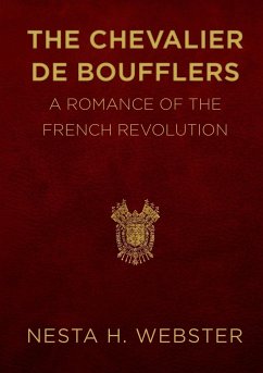 The Chevalier de Boufflers - Webster, Nesta H.