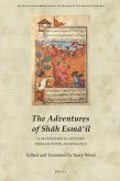 The Adventures of Shāh Esmāʿil: A Seventeenth-Century Persian Popular Romance