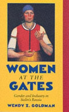 Women at the Gates (eBook, PDF) - Goldman, Wendy Z.