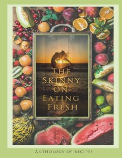 THE SKINNY ON EATING FRESH - Brooks Langford, Deborah