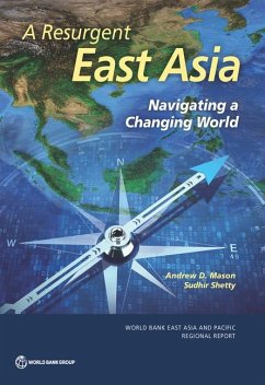 A Resurgent East Asia: Navigating a Changing World - Mason, Andrew D.; Shetty, Sudhir