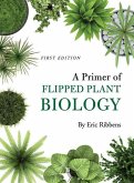 A Primer of Flipped Plant Biology