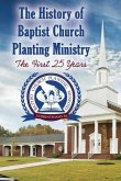 The History of Baptist Church Planting Ministry