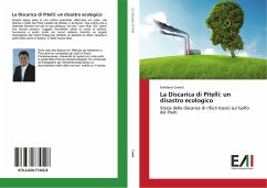 La Discarica di Pitelli: un disastro ecologico - Ceretti, Emiliano