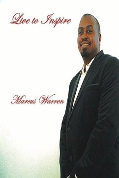 Live to Inspire: Volume 1 - Warren, Marcus