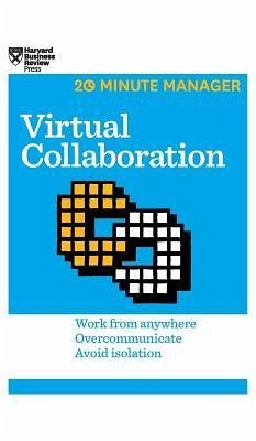 Virtual Collaboration (HBR 20-Minute Manager Series) - Harvard Business Review