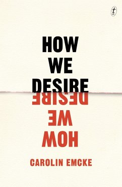 How We Desire - Emcke, Carolin
