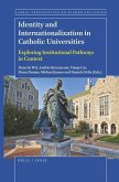 Identity and Internationalization in Catholic Universities: Exploring Institutional Pathways in Context