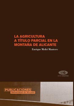 La agricultura a título parcial en la montaña de Alicante - Moltó Mantero, Enrique