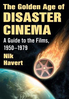 The Golden Age of Disaster Cinema - Havert, Nik