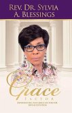 The Grace Factor: Experiencing the Grace Factor for Divine Elevation Volume 1