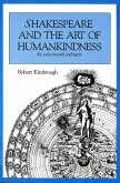 Shakespeare and the Art of Humankindness