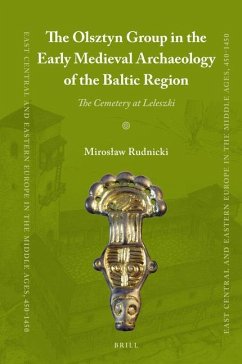 The Olsztyn Group in the Early Medieval Archaeology of the Baltic Region - Rudnicki, Miroslaw