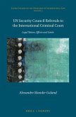 Un Security Council Referrals to the International Criminal Court: Legal Nature, Effects and Limits