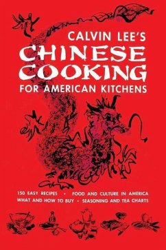 Chinese Cooking for American Kitchens - Lee, Calvin B T