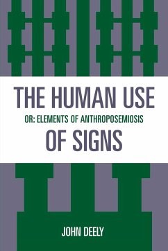 The Human Use of Signs - Deely, John