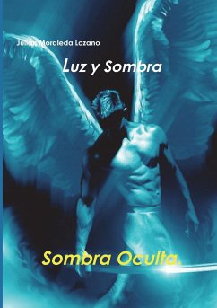 Luz y Sombra 2. Sombra Oculta - Moraleda Lozano, Julián