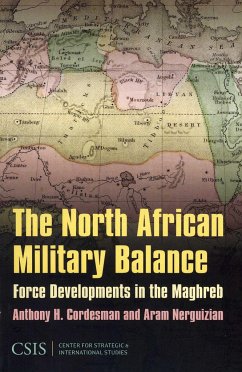 The North African Military Balance - Cordesman, Anthony H; Nerguizian, Aram