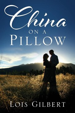 China on a Pillow - Gilbert, Lois