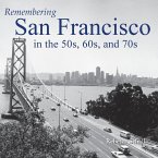 Remembering San Francisco in the 50s, 60s, and 70s