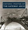 Historic Photos of the Gateway Arch - Bild 1