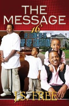 The Message: 16 Life Lessons for the Hip-hop Generation - Uhuru, Jihad