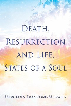 Death, Resurrection and Life, States of a Soul - Franzone-Morales, Mercedes