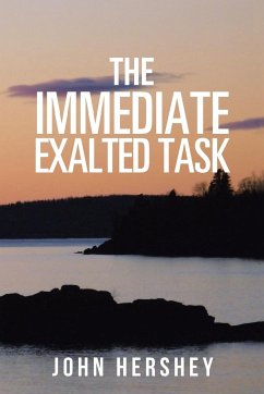 The Immediate Exalted Task - Hershey, John