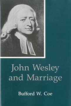 John Wesley and Marriage - Coe, Bufford