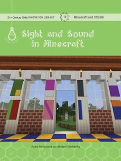 Sight and Sound in Minecraft - Hellebuyck, Adam; Medvinsky, Mike