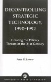 Decontrolling Strategic Technology, 1990-1992