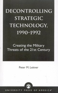 Decontrolling Strategic Technology, 1990-1992 - Leitner, Peter