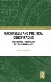 Machiavelli and Political Conspiracies