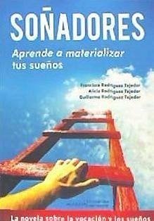 Soñadores - Rodríguez Tejedor, Alicia; Rodríguez Tejedor, Francisco; Rodríguez Tejedor, Guillermo