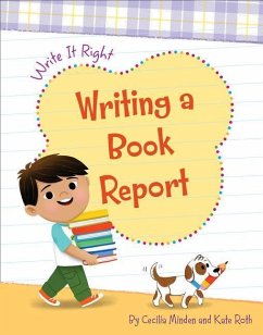 Writing a Book Report - Minden, Cecilia; Roth, Kate