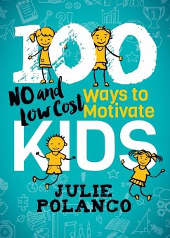 100 Ways to Motivate Kids - Polanco, Julie