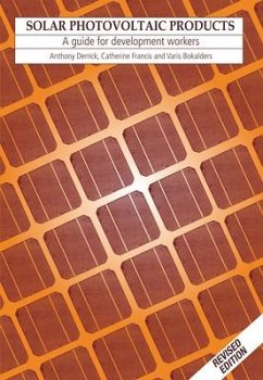 Solar Photovoltaic Products: A Guide for Development Workers - Derrick, Anthony