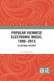 Popular Viennese Electronic Music, 1990-2015